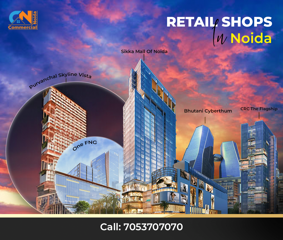 Buy Retail Shops in Noida Top Investment Locations